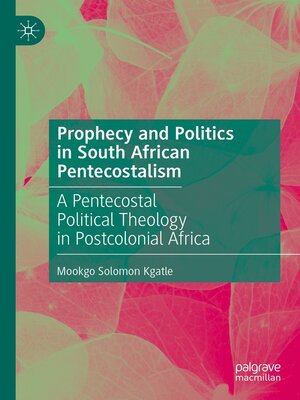 cover image of Prophecy and Politics in South African Pentecostalism